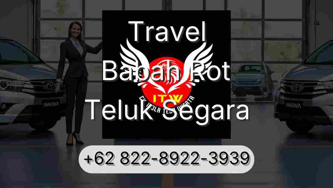 Travel Babah Rot Teluk Segara