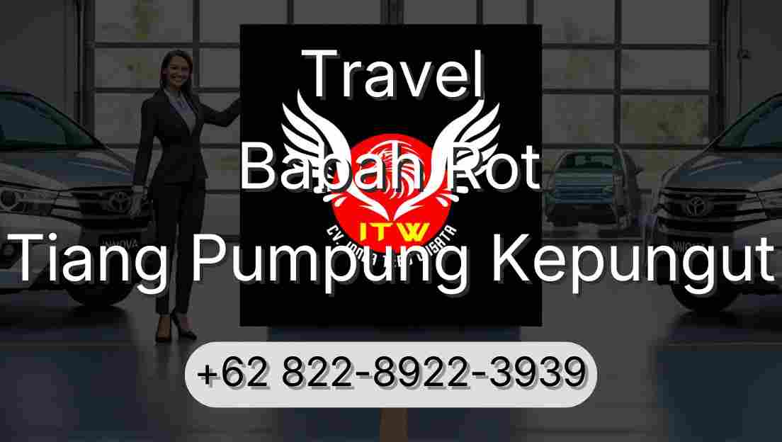 Travel Babah Rot Tiang Pumpung Kepungut