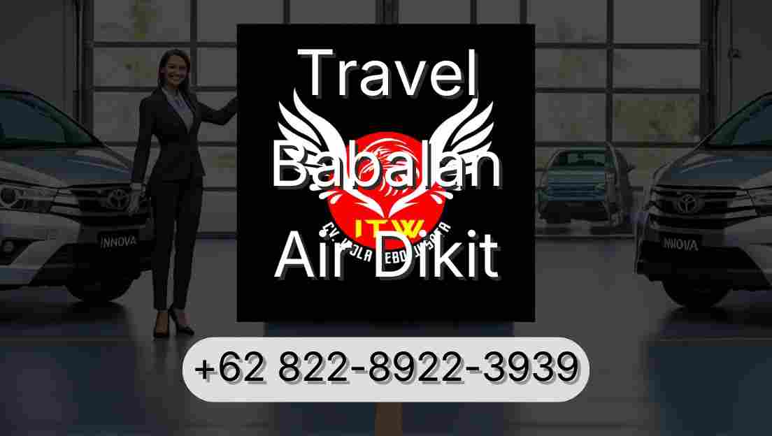 Travel Babalan Air Dikit