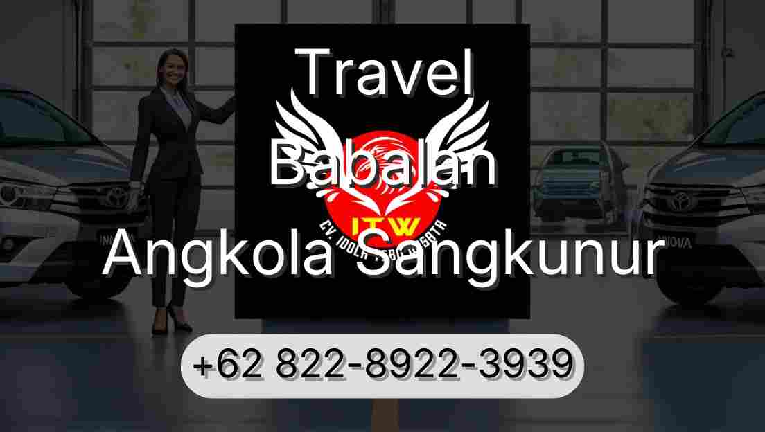 Travel Babalan Angkola Sangkunur