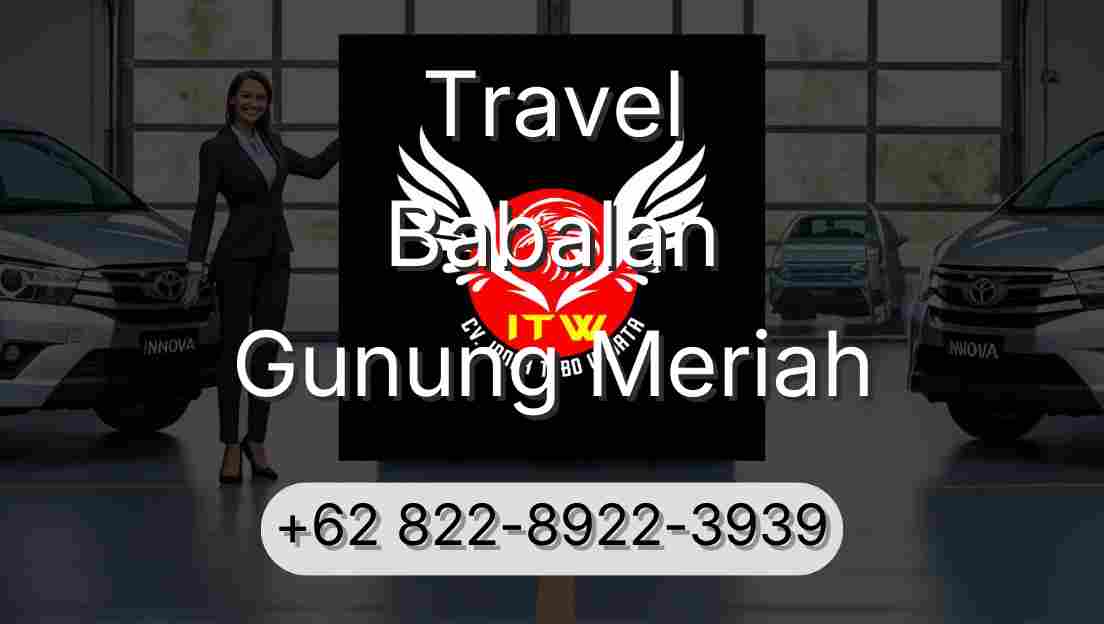 Travel Babalan Gunung Meriah