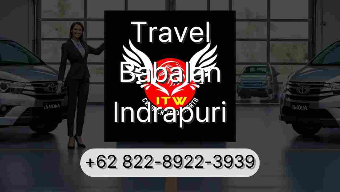 Travel Babalan Indrapuri