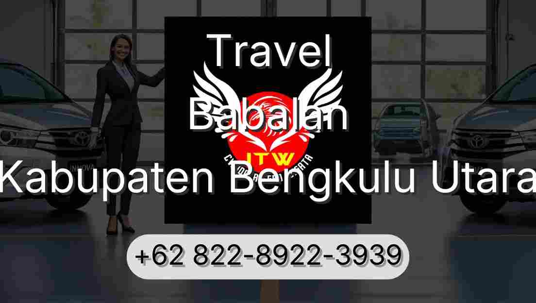 Travel Babalan Kabupaten Bengkulu Utara