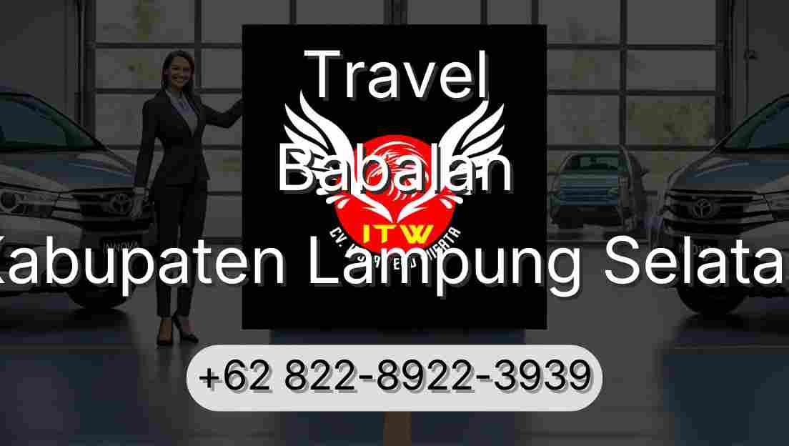 Travel Babalan Kabupaten Lampung Selatan