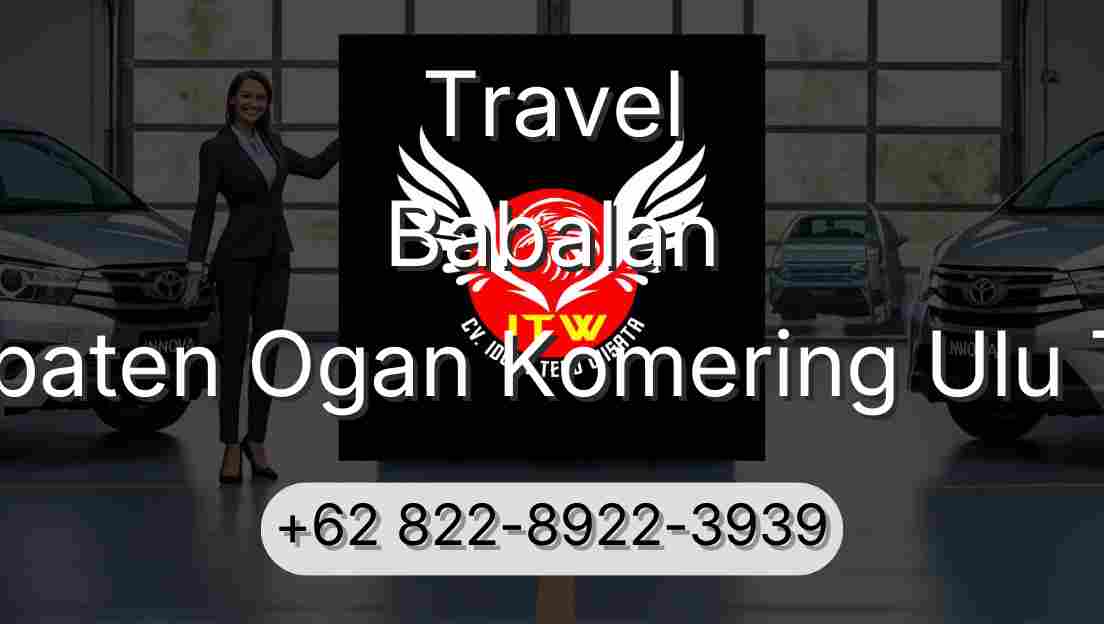 Travel Babalan Kabupaten Ogan Komering Ulu Timur
