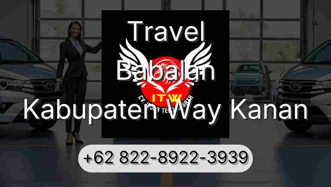 Travel Babalan Kabupaten Way Kanan