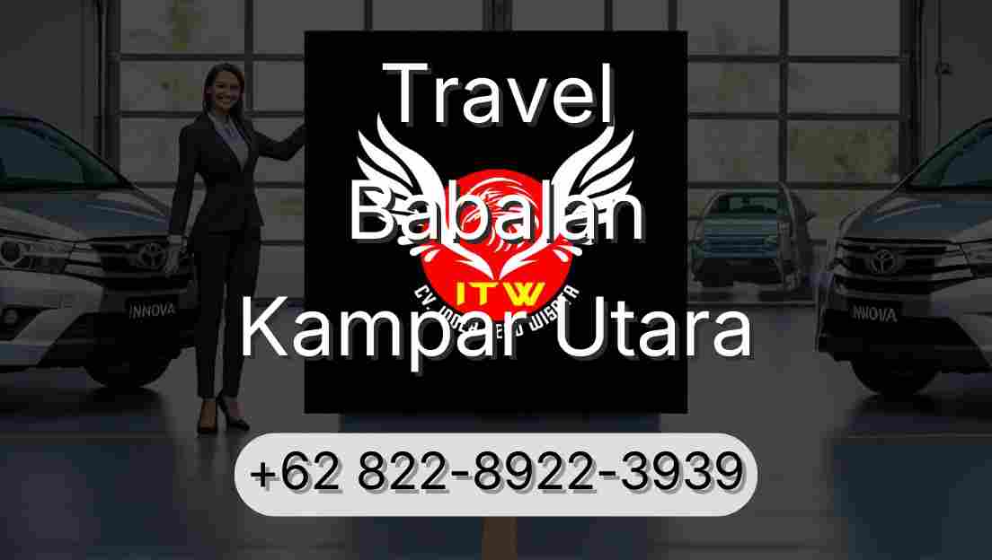 Travel Babalan Kampar Utara