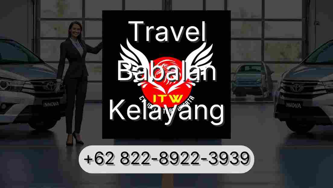 Travel Babalan Kelayang