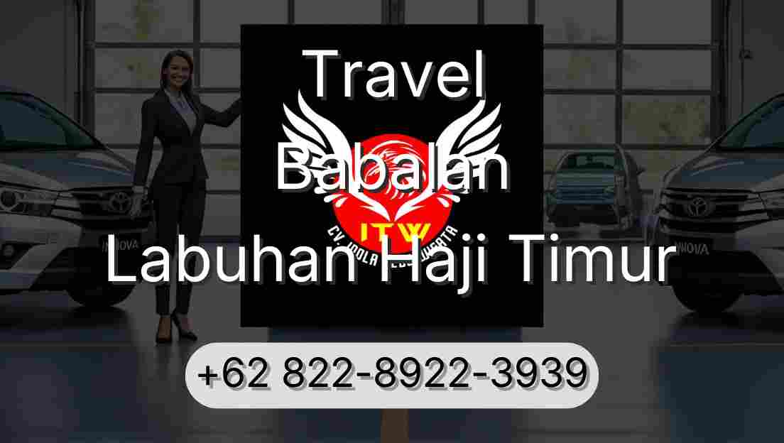 Travel Babalan Labuhan Haji Timur