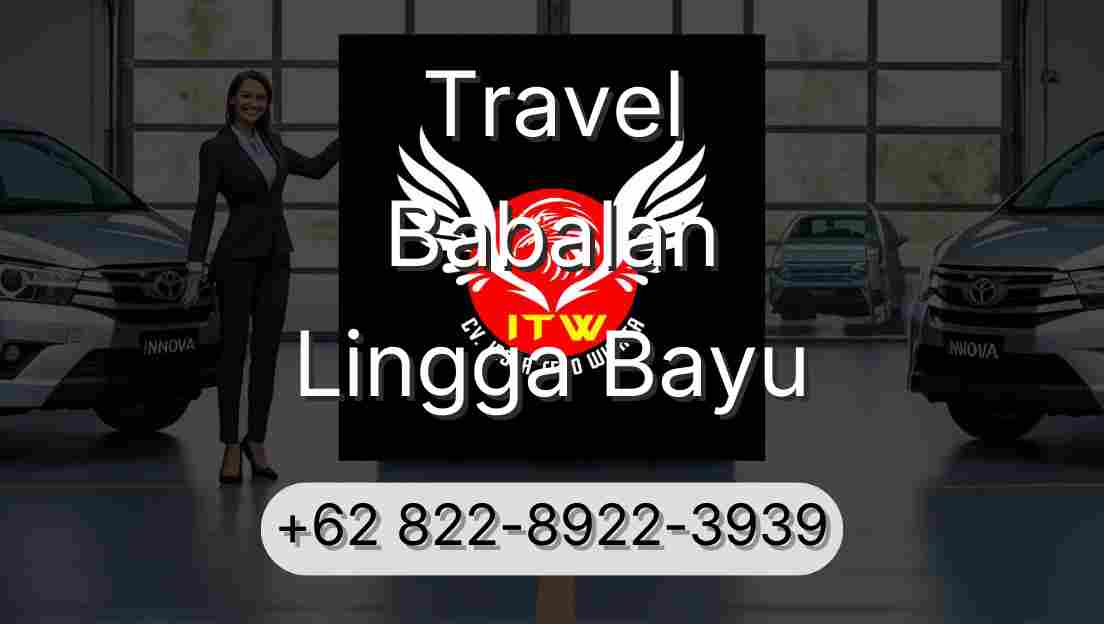 Travel Babalan Lingga Bayu