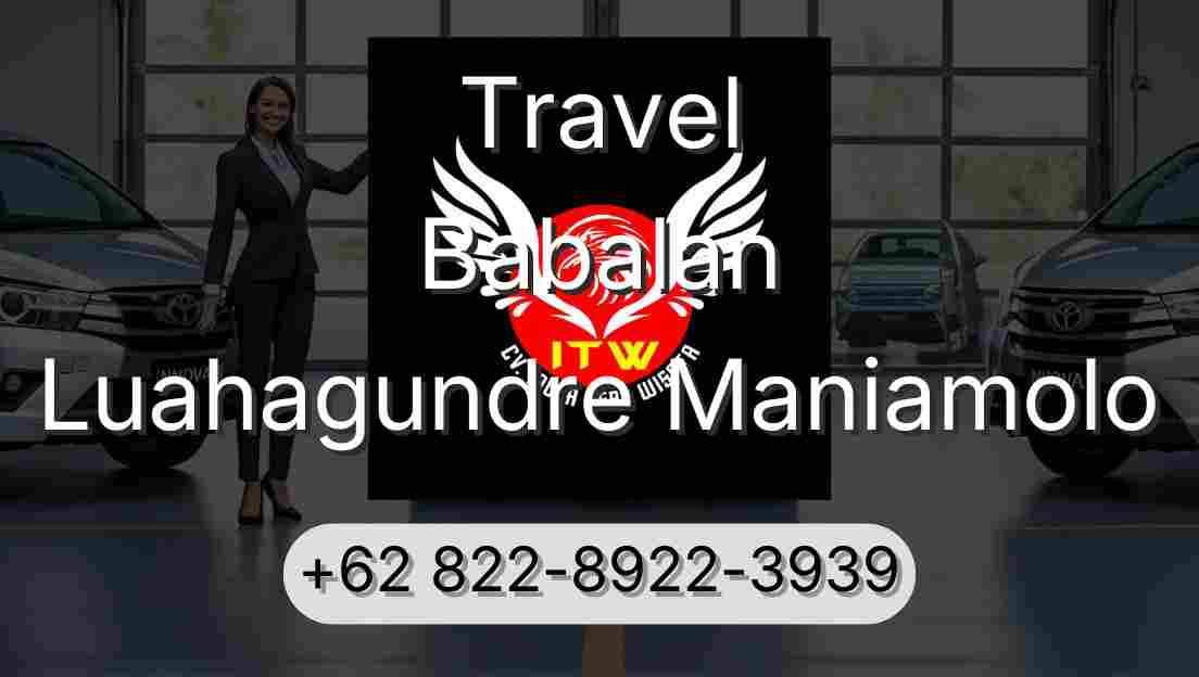 Travel Babalan Luahagundre Maniamolo