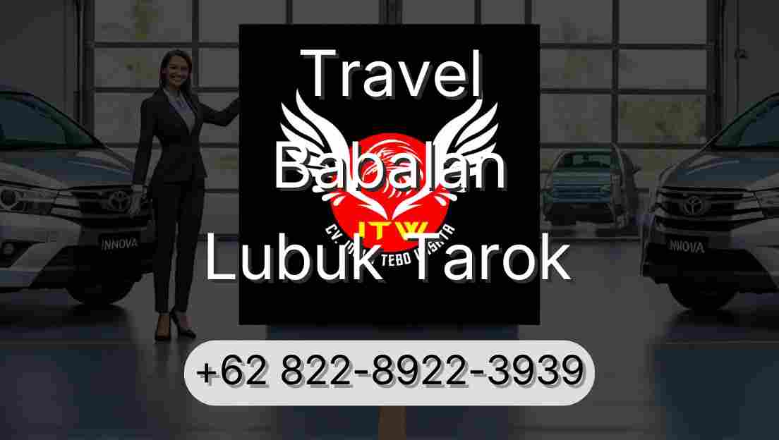 Travel Babalan Lubuk Tarok