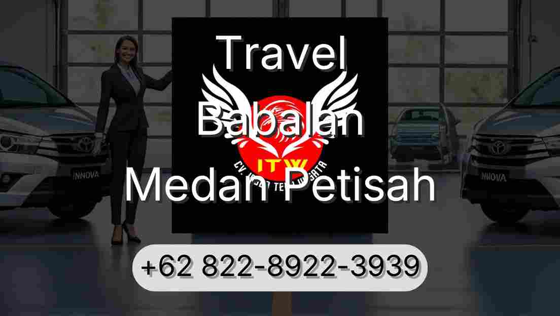Travel Babalan Medan Petisah