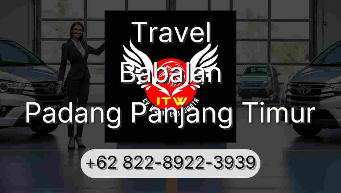 Travel Babalan Padang Panjang Timur