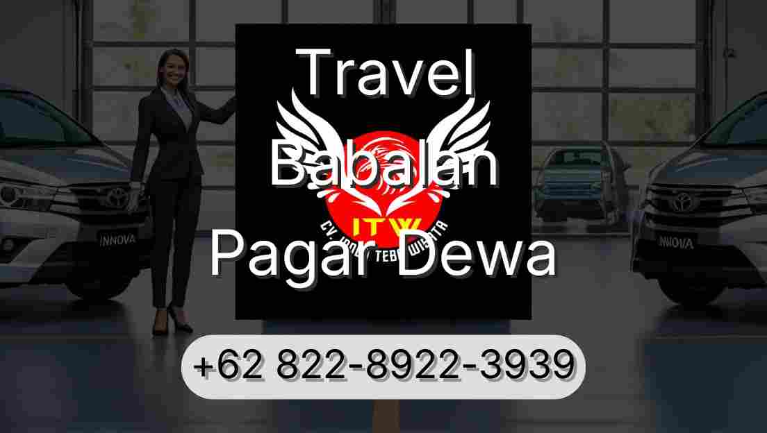 Travel Babalan Pagar Dewa