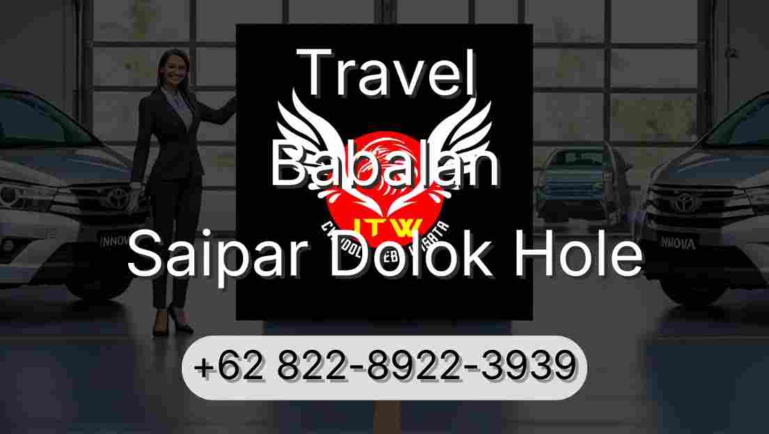Travel Babalan Saipar Dolok Hole