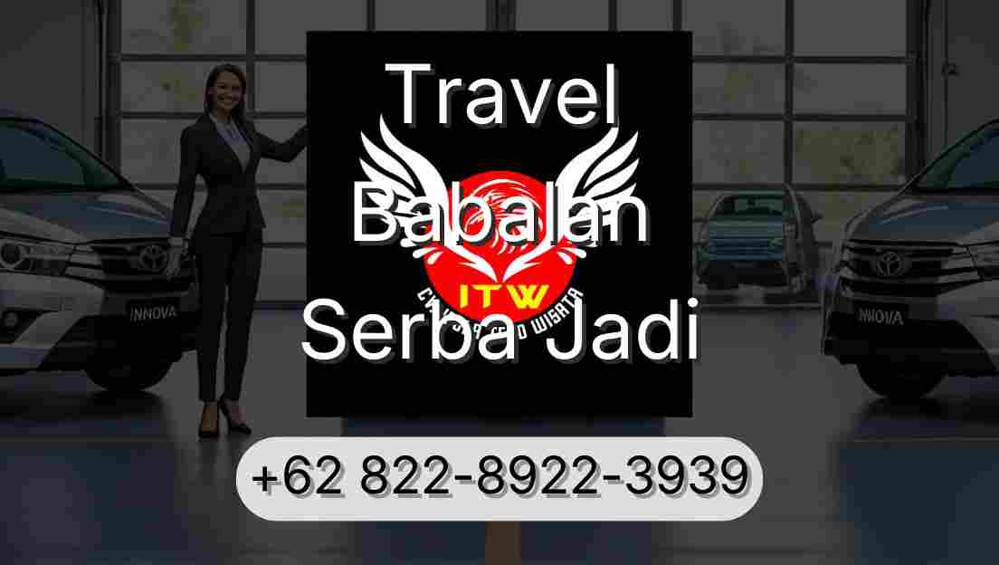 Travel Babalan Serba Jadi