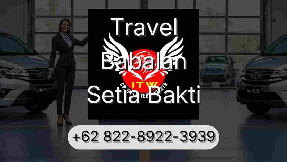 Travel Babalan Setia Bakti