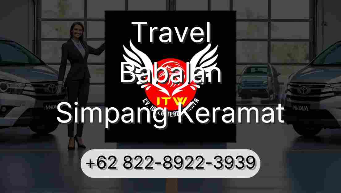 Travel Babalan Simpang Keramat
