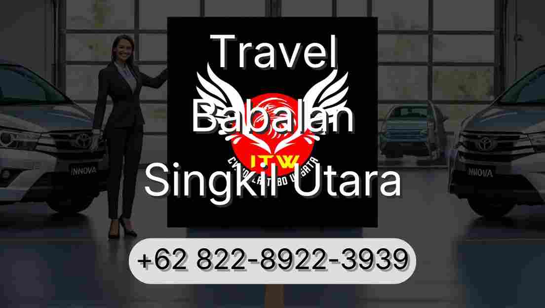 Travel Babalan Singkil Utara