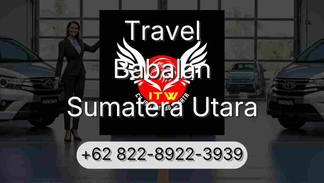 Travel Babalan Sumatera Utara