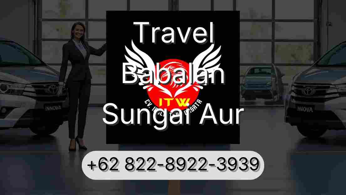 Travel Babalan Sungai Aur