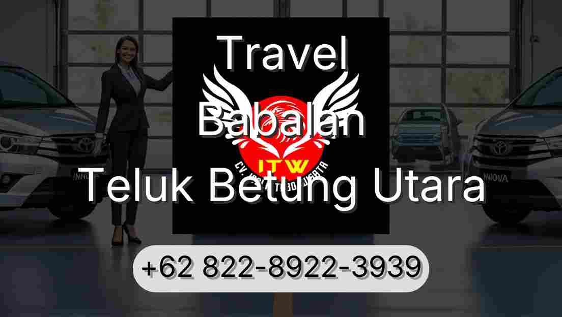 Travel Babalan Teluk Betung Utara