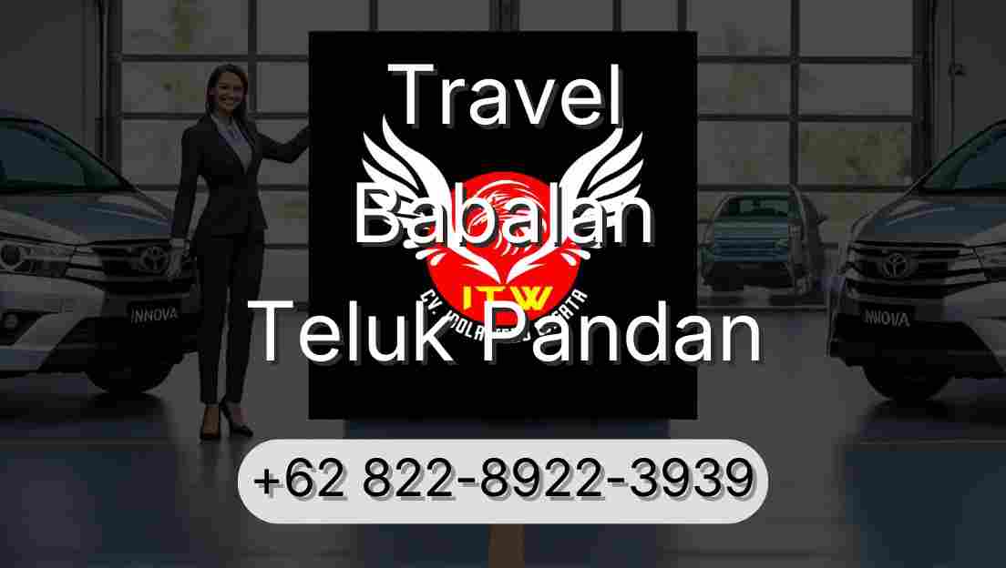 Travel Babalan Teluk Pandan