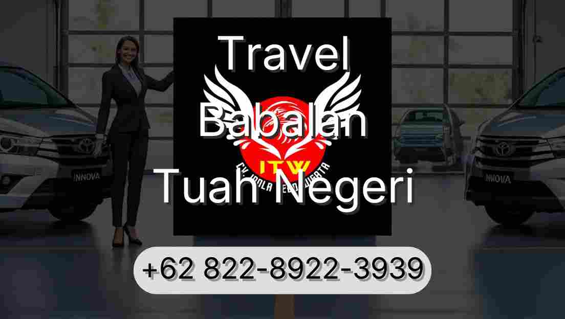 Travel Babalan Tuah Negeri
