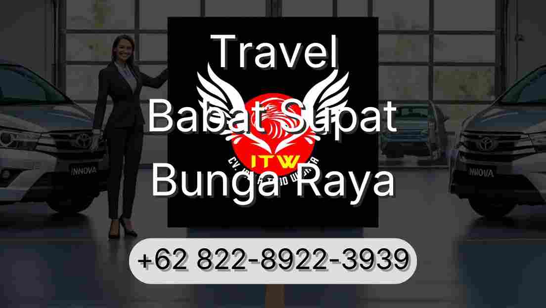 Travel Babat Supat Bunga Raya