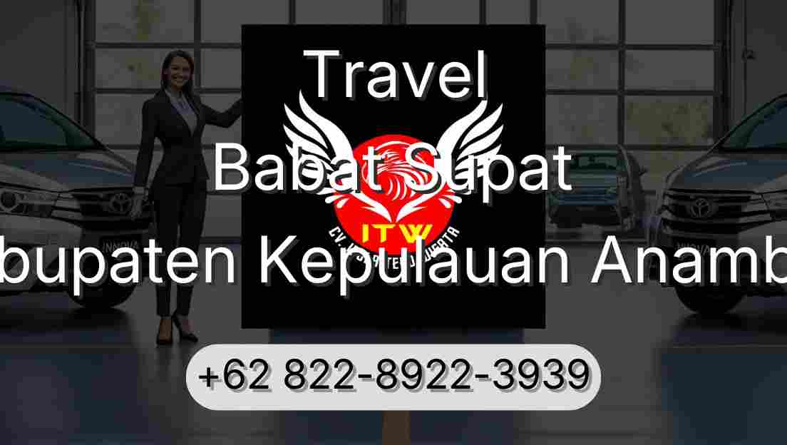 Travel Babat Supat Kabupaten Kepulauan Anambas