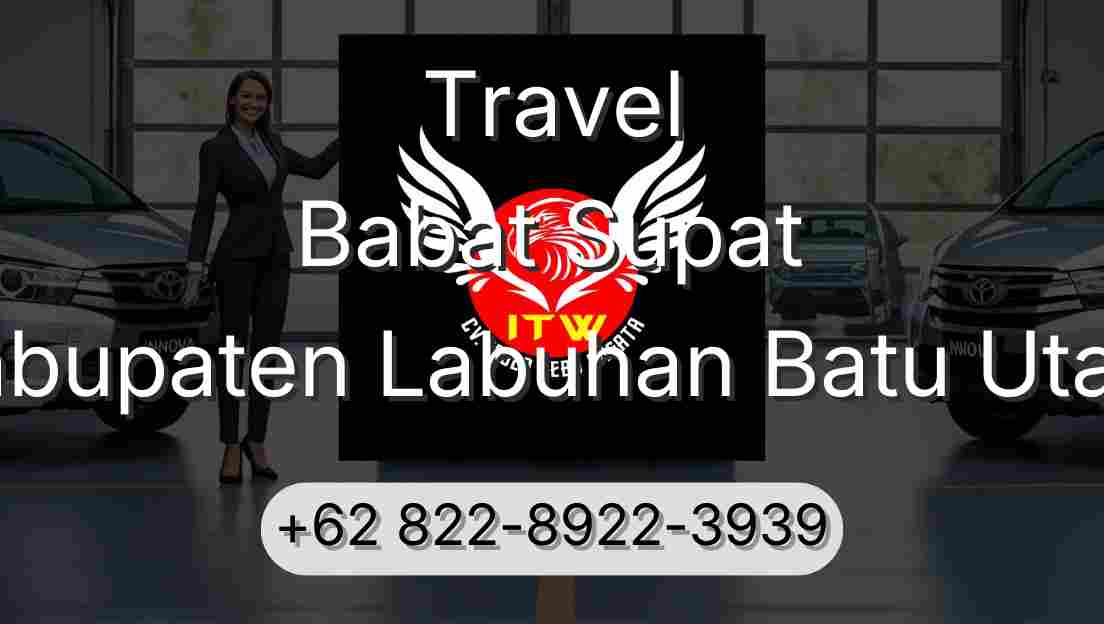 Travel Babat Supat Kabupaten Labuhan Batu Utara