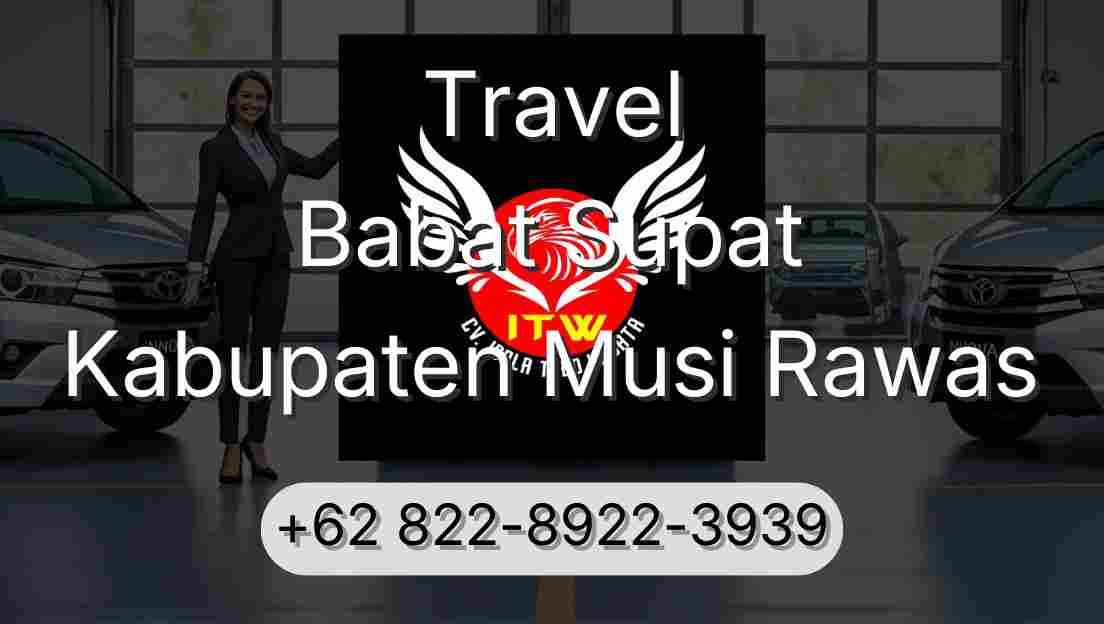 Travel Babat Supat Kabupaten Musi Rawas