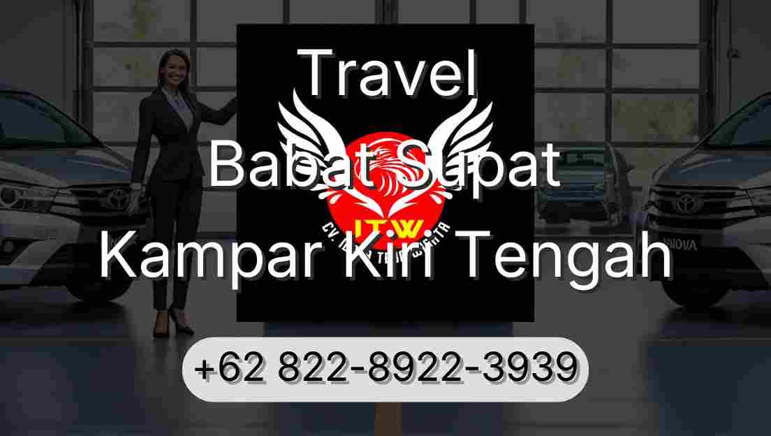 Travel Babat Supat Kampar Kiri Tengah