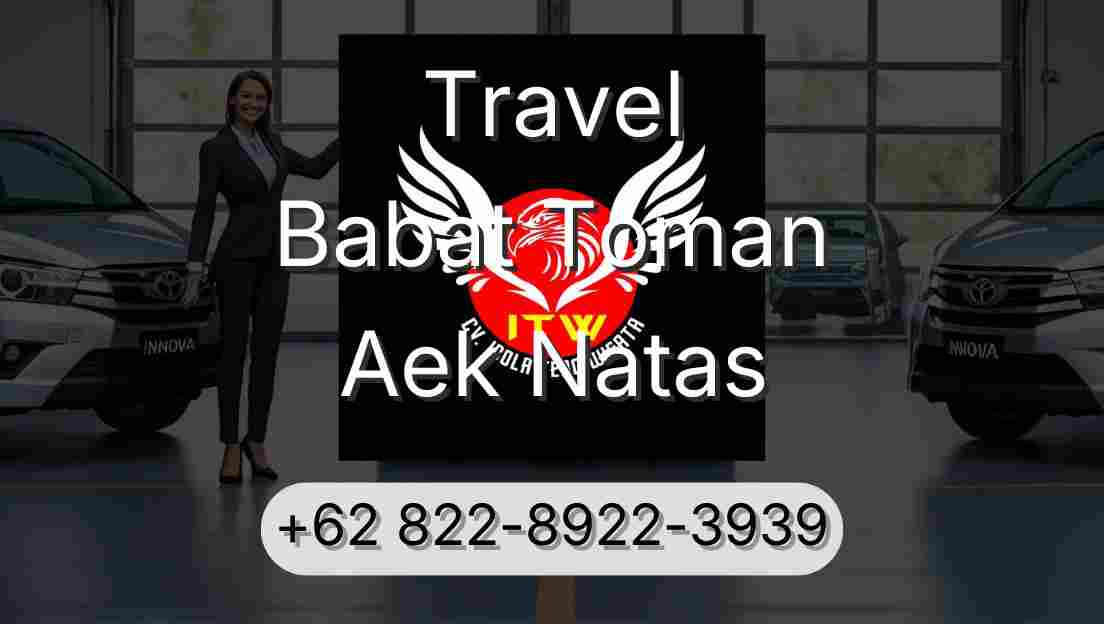 Travel Babat Toman Aek Natas