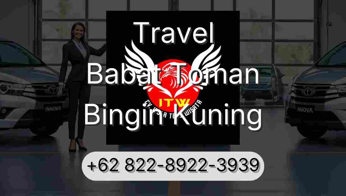Travel Babat Toman Bingin Kuning