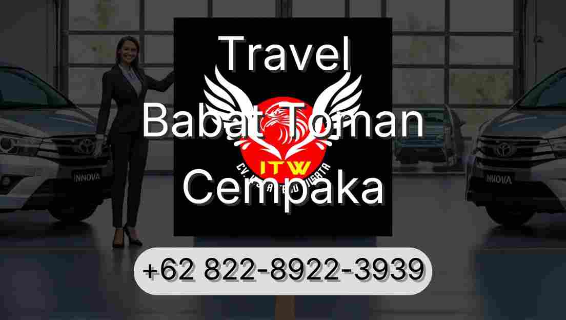 Travel Babat Toman Cempaka