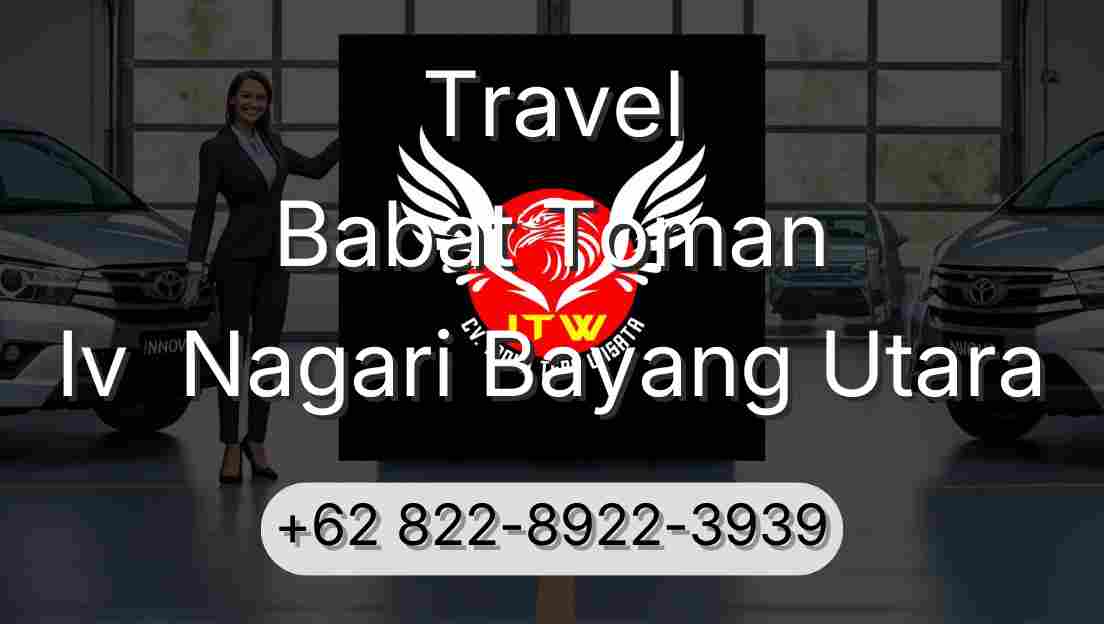 Travel Babat Toman Iv  Nagari Bayang Utara