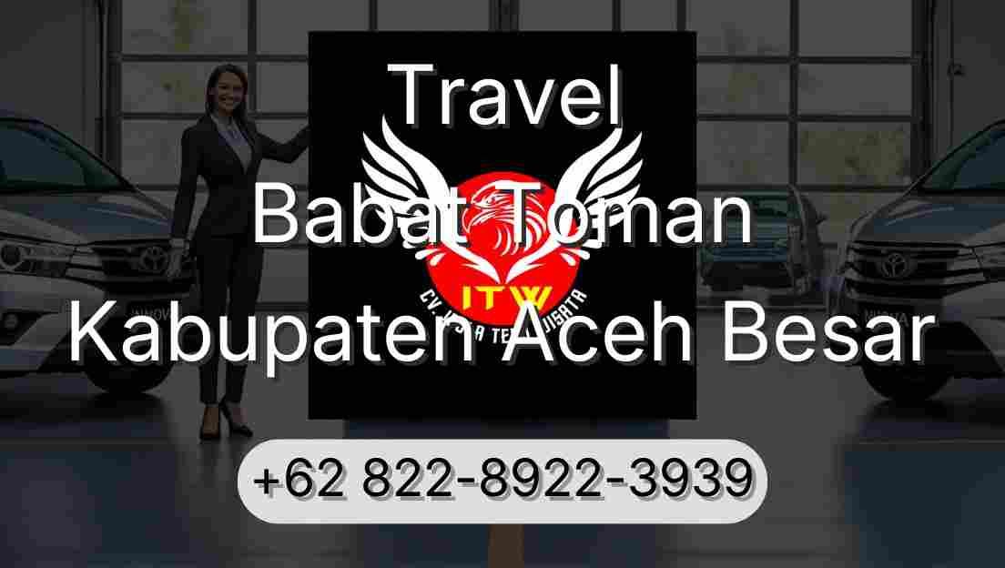 Travel Babat Toman Kabupaten Aceh Besar