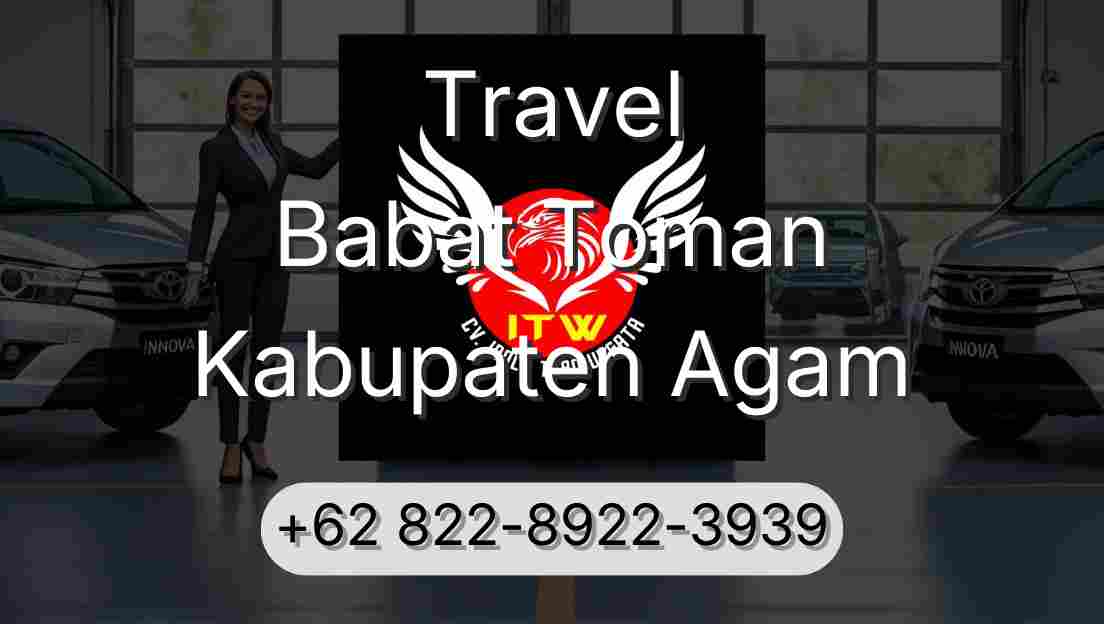 Travel Babat Toman Kabupaten Agam
