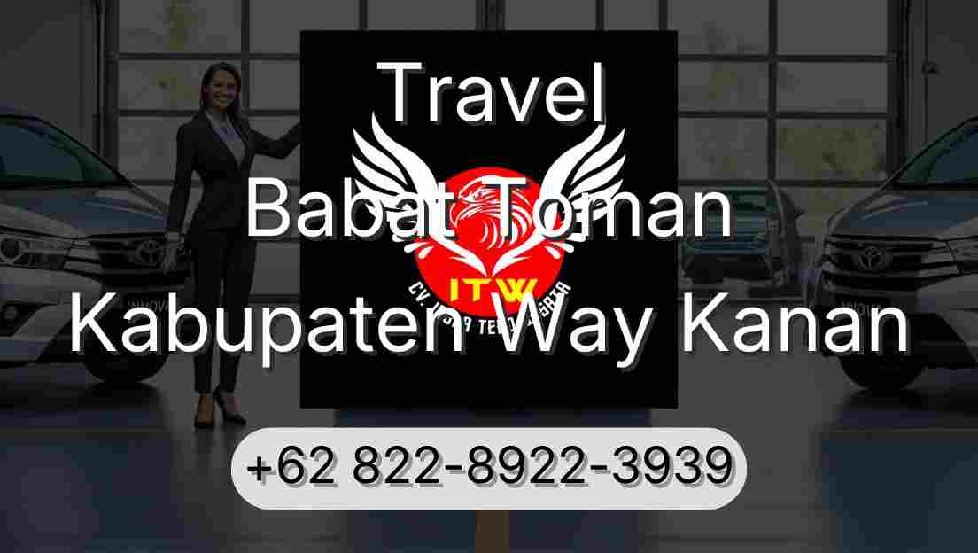 Travel Babat Toman Kabupaten Way Kanan
