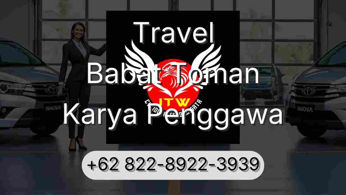 Travel Babat Toman Karya Penggawa