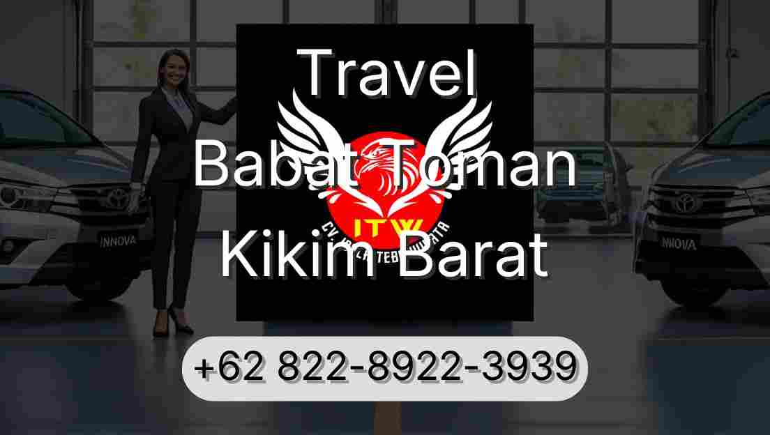 Travel Babat Toman Kikim Barat