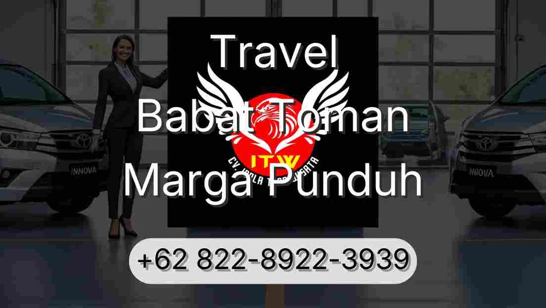 Travel Babat Toman Marga Punduh