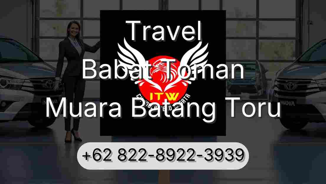 Travel Babat Toman Muara Batang Toru