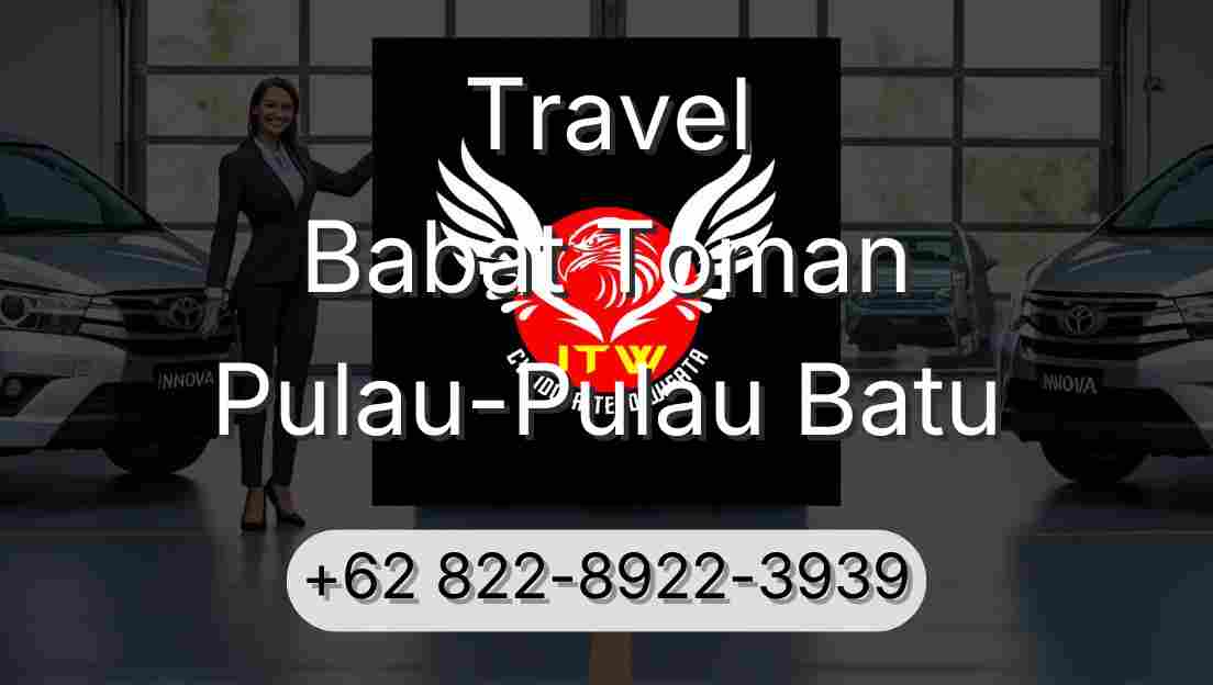 Travel Babat Toman Pulau-Pulau Batu