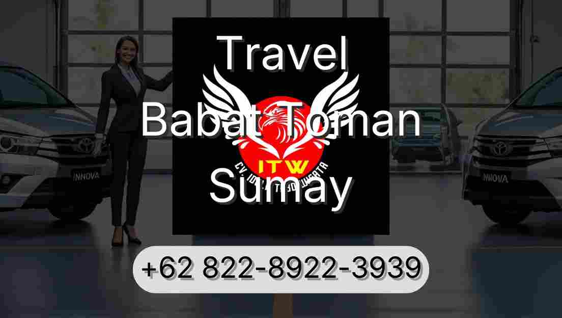 Travel Babat Toman Sumay