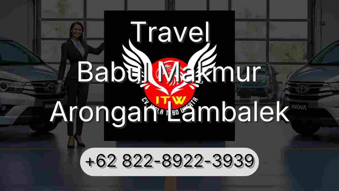 Travel Babul Makmur Arongan Lambalek