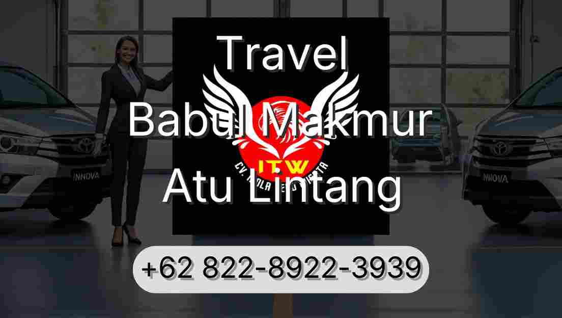 Travel Babul Makmur Atu Lintang