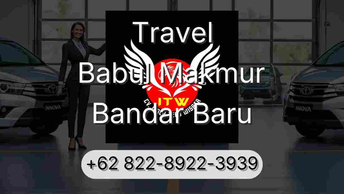 Travel Babul Makmur Bandar Baru